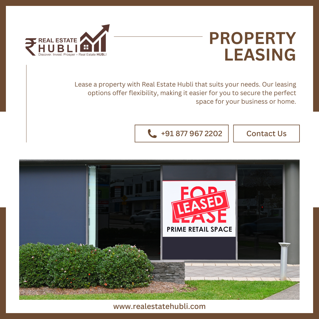 Flexible leasing solutions in Hubli by Real Estate Hubli.