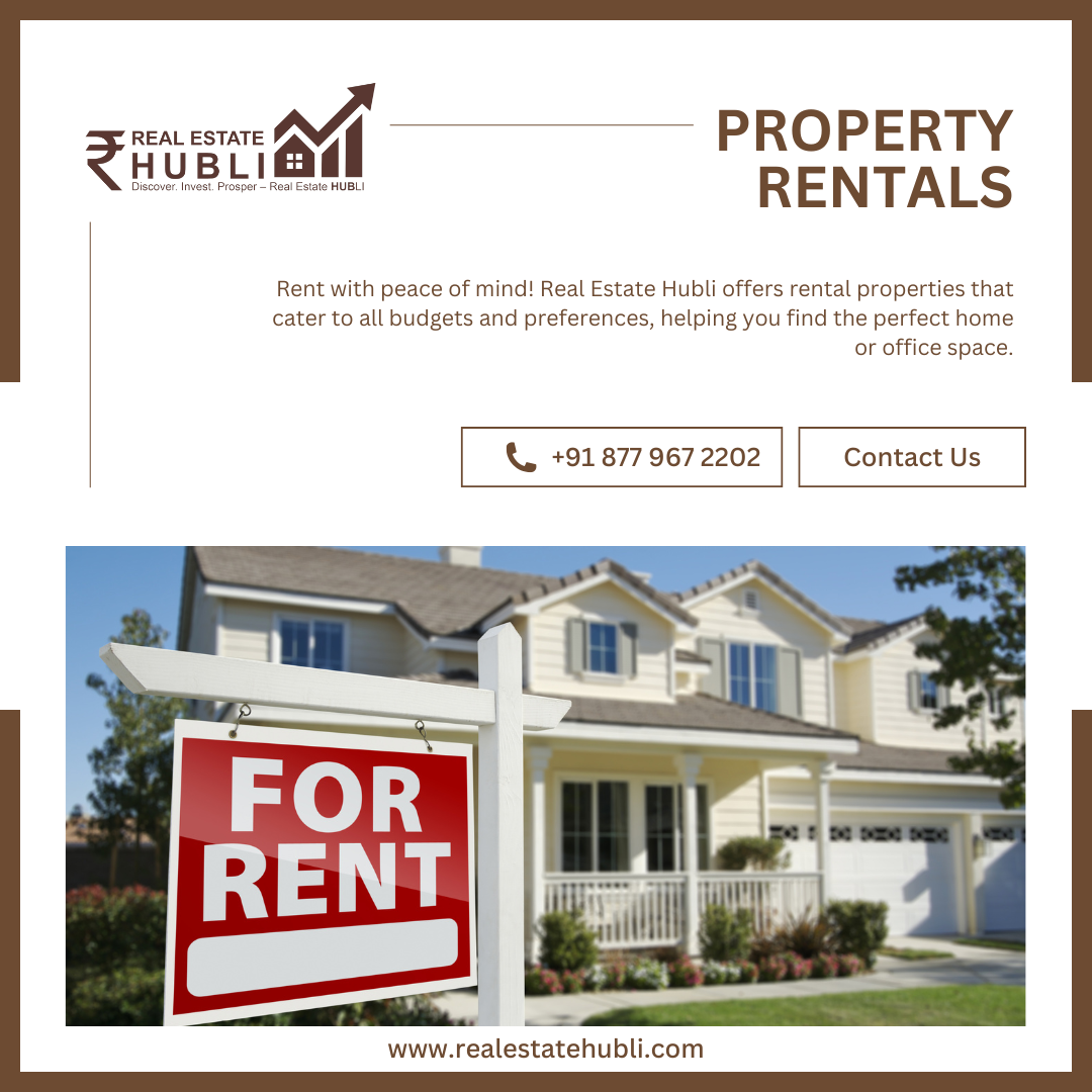 Rental properties in Hubli for homes and offices.